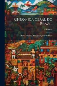 Chronica geral do Brazil; Volume 01