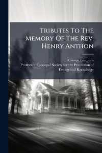 Tributes to the Memory of the Rev. Henry Anthon : With a Brief Sketch of His Life