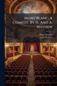 Mont Blanc, a Comedy, by H. and A. Mayhew