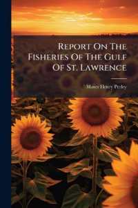 Report on the Fisheries of the Gulf of St. Lawrence