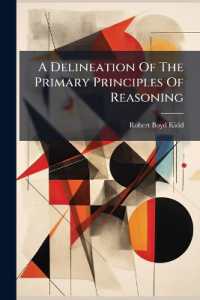 A Delineation of the Primary Principles of Reasoning