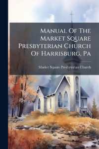 Manual of the Market Square Presbyterian Church of Harrisburg, Pa