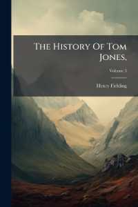 The History of Tom Jones, : A Foundling. in Four Volumes; Volume 3