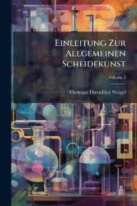 Einleitung Zur Allgemeinen Scheidekunst : Fortsetzung Der Allgemeinen Bücherkunde; Volume 2