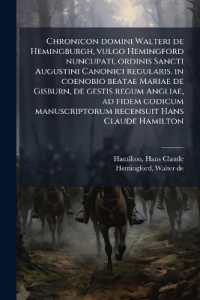 Chronicon domini Walteri de Hemingburgh, vulgo Hemingford nuncupati, ordinis Sancti Augustini Canonici regularis, in coenobio beatae Mariae de Gisburn, de gestis regum Angliae, ad fidem codicum manuscriptorum recensuit Hans Claude Hamilton : 2