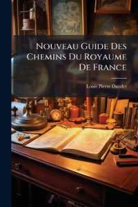 Nouveau Guide Des Chemins Du Royaume De France : Contenant Toutes Ses Routes, Tant Générales Que Particulières