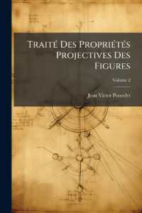 Traité Des Propriétés Projectives Des Figures; Volume 2