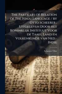 The Particles of Relation of the Isinai Language / by Otto Scheerer; Uitgegeven Door het Koninklijk Instituut Voor de Taal-, Land en Volkenkunde van Ned.-Indie
