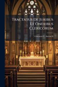 Tractatus De Juribus Et Oneribus Clericorum