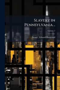 Slavery in Pennsylvania ..; Volume 2