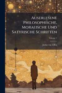 Auserlesene Philosophische, Moralische Und Satyrische Schriften : Zur Einrichtung Und Zum Vergnügen Des Verstandes, Witzes Und Herzens: Aus Dem Französischen Übersetzt; Volume 1