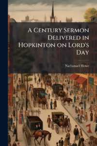 A Century Sermon Delivered in Hopkinton on Lord's Day