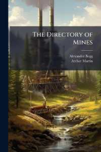 The Directory of Mines : A Guide for the use of Investors and Others Interested in the Mines of British Columbia / Edited by Alexander Begg. Containing a Synopsis of the Mining Laws of British Columbia / by Archer Martin