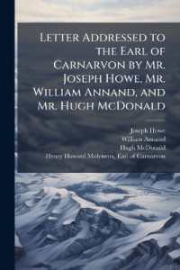 Letter Addressed to the Earl of Carnarvon by Mr. Joseph Howe, Mr. William Annand, and Mr. Hugh McDonald : Stating Their Objections to the Proposed Scheme of Union of the British North American Provinces