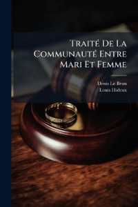 Traité De La Communauté Entre Mari Et Femme : Avec Un Traité Des Communautez Ou Societez Tacites