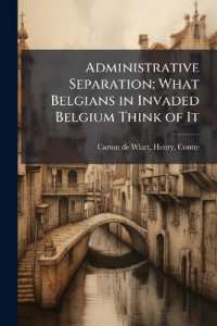 Administrative Separation; What Belgians in Invaded Belgium Think of It