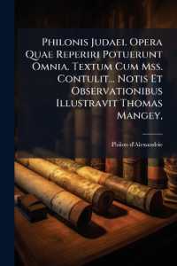 Philonis Judaei. Opera Quae Reperiri Potuerunt Omnia. Textum Cum Mss. Contulit... Notis Et Observationibus Illustravit Thomas Mangey,