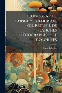 Iconographie conchyliologique, ou, Recueil de planches lithographiées et coloriées : Représentant les coquilles marines, fluviatiles, terrestres et fossiles, décrites par Delamarck, Sowerby, Swainson, de Ferrussac, de Blainville,
