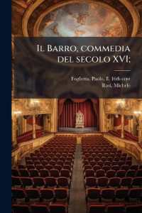 Il Barro, commedia del secolo XVI;