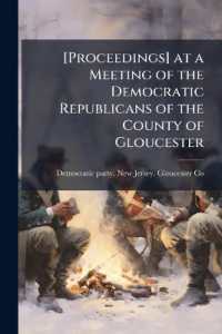 [Proceedings] at a Meeting of the Democratic Republicans of the County of Gloucester