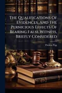 The Qualifications of Evidences, and the Pernicious Effects of Bearing False Witness, Briefly Considered : A Sermon Preached at the Assizes Held at Thetford ... March the 19th. 1735/6. by Thomas Pigg