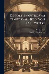 De poetis nostrorvm temporvm. Hrsg. von Karl Wotke
