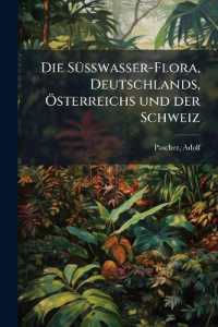 Die Süsswasser-Flora, Deutschlands, Österreichs und der Schweiz : 14
