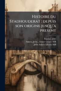 Histoire du Stadhouderat : depuis son origine jusqu'a present: 1