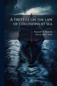 A Treatise on the law of Collisions at Sea