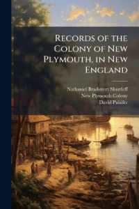 Records of the Colony of New Plymouth, in New England : Printed by Order of the Legislature of the Commonwealth of Massachusetts