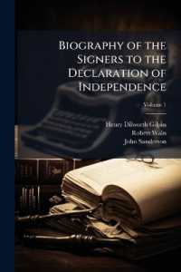Biography of the Signers to the Declaration of Independence Volume 1