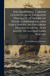 The Hampton L. Carson Collection of Engraved Portraits of American Naval Commanders and Early American Explorers and Navigators, Also American sea and Land Battles