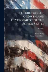 Lectures on the Growth and Development of the United States; Volume 4