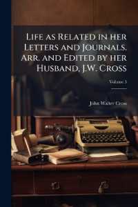Life as Related in her Letters and Journals. Arr. and Edited by her Husband, J.W. Cross; Volume 3