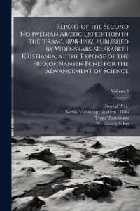 Report of the Second Norwegian Arctic Expedition in the 'Fram', 1898-1902. Published by Videnskabs-selskabet i Kristiania, at the Expense of the Fridjof Nansen Fund for the Advancement of Science; Volume 3