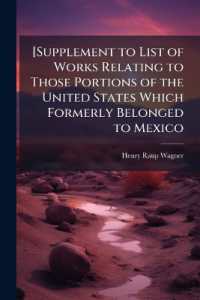 [Supplement to List of Works Relating to Those Portions of the United States Which Formerly Belonged to Mexico