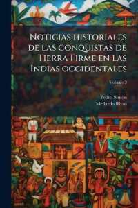 Noticias historiales de las conquistas de Tierra Firme en las Indias occidentales; Volume 2
