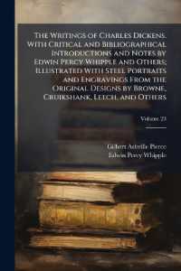 The Writings of Charles Dickens. with Critical and Bibliographical Introductions and Notes by Edwin Percy Whipple and Others; Illustrated with Steel Portraits and Engravings from the Original Designs by Browne, Cruikshank, Leech, and Others; Volume 2