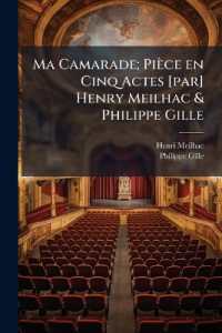 Ma Camarade; Pièce en Cinq Actes [par] Henry Meilhac & Philippe Gille