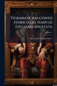 Tigranate; racconto storico dei tempi di Giuliano Apostata; Volume 1
