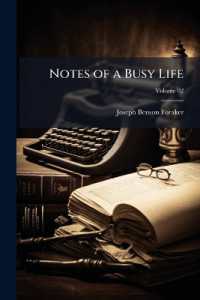 Notes of a Busy Life; Volume 02