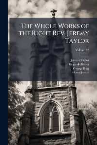 The Whole Works of the Right Rev. Jeremy Taylor; Volume 12