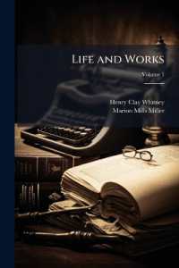 Life and Works; Volume 1