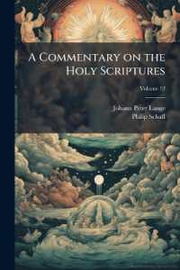 A Commentary on the Holy Scriptures : Critical, Doctrinal, and Homiletical; Volume 12