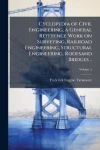 Cyclopedia of Civil Engineering; a General Reference Work on Surveying, Railroad Engineering, Structural Engineering, Roofsand Bridges ..; Volume 4