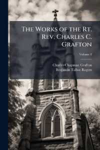 The Works of the Rt. Rev. Charles C. Grafton; Volume 8