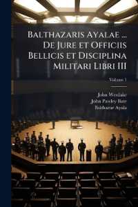 Balthazaris Ayalae ... De Jure et Officiis Bellicis et Disciplina Militari Libri III; Volume 1