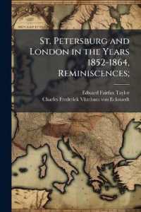 St. Petersburg and London in the Years 1852-1864, Reminiscences;