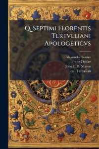 Q. Septimi Florentis Tertvlliani Apologeticvs : The Text of Oehler
