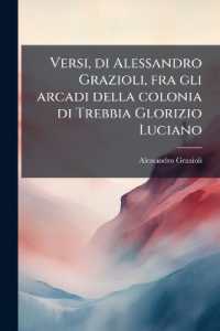 Versi, di Alessandro Grazioli, fra gli arcadi della colonia di Trebbia Glorizio Luciano